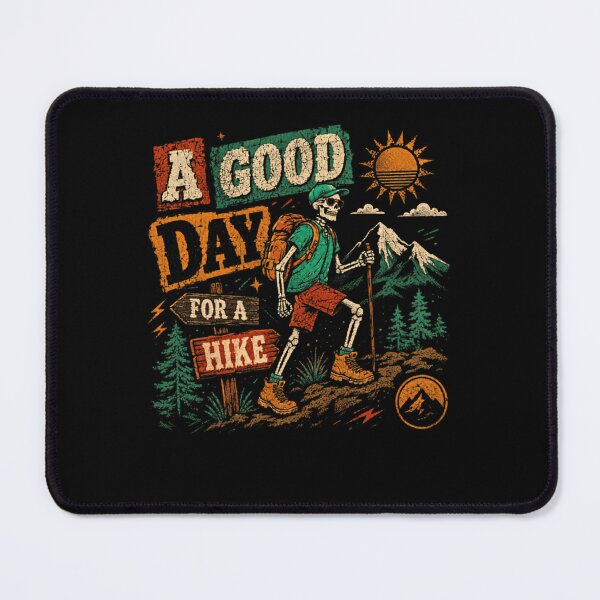 Item preview, A Good Day For A Hike Outdoor Mountain Hiker Adventure Trails designed and sold by HumansStuck12.