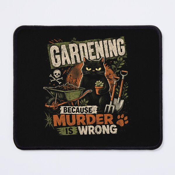 Item preview, Gardening Because Murder Is Wrong Grumpy Cat Gardener Humor designed and sold by HumansStuck12.
