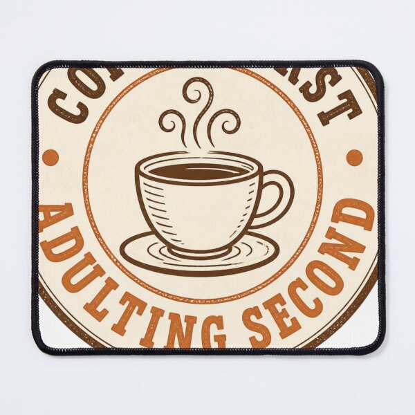 Item preview, Coffee First Adulting Second Funny Coffee Lover T-Shirt designed and sold by Moonwood Atelier .