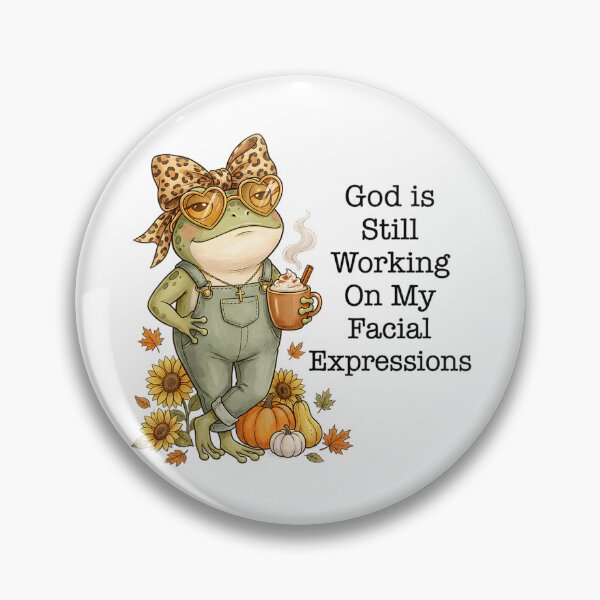 Item preview, God is Still Working on My Facial Expressions designed and sold by MiteKangerin.