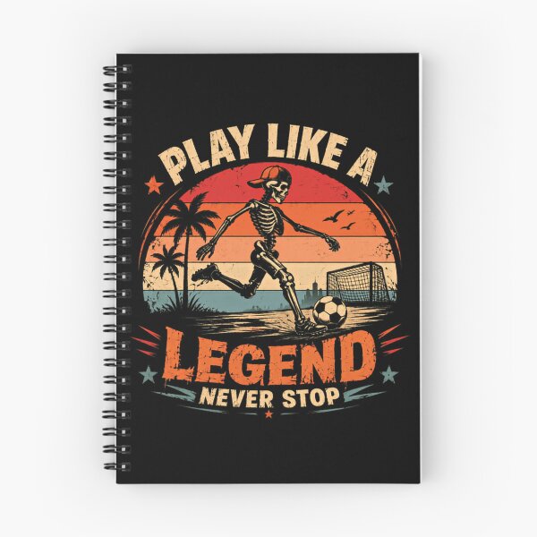 Item preview, Play Like A Legend Never Stop Soccer Player Football Coach Motivation designed and sold by SkeletonsDanger.