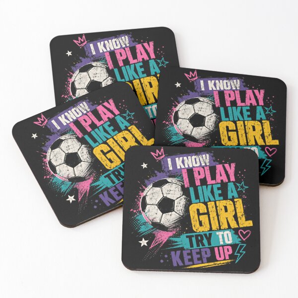 Item preview, I Know I Play Like A Girl Try To Keep Up Female Soccer Player Athlete designed and sold by SkeletonsDanger.