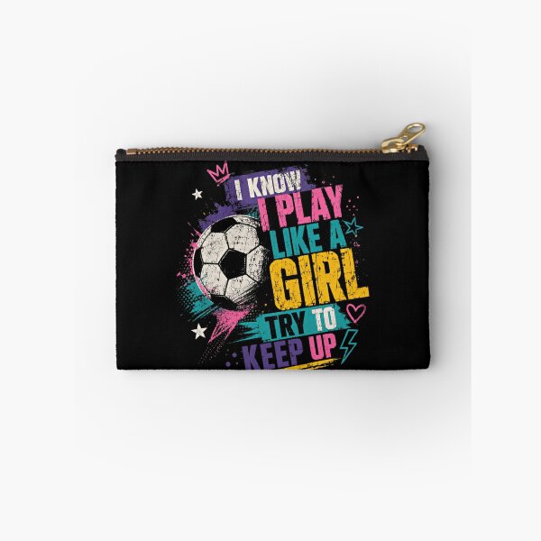 Item preview, I Know I Play Like A Girl Try To Keep Up Female Soccer Player Athlete designed and sold by SkeletonsDanger.