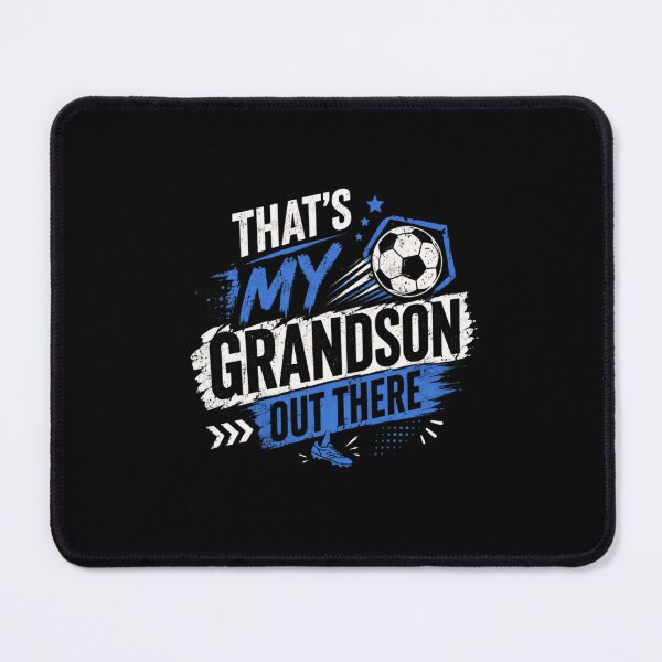 Item preview, That's My Grandson Out There Soccer Grandparent Grandkids Game Day designed and sold by SkeletonsDanger.