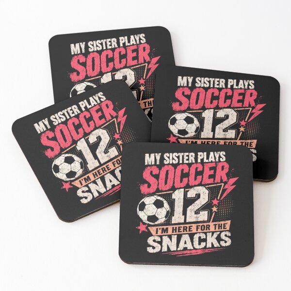 Item preview, My Sister Plays Soccer 12 I'm Here For The Snacks Soccer Sibling Funny Snack Lover Game Day Spectator designed and sold by HumansStuck12.