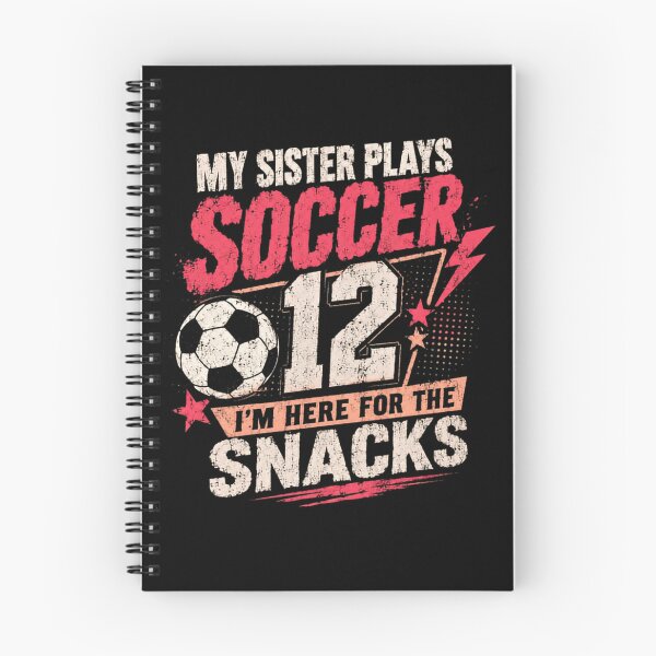 Item preview, My Sister Plays Soccer 12 I'm Here For The Snacks Soccer Sibling Funny Snack Lover Game Day Spectator designed and sold by HumansStuck12.