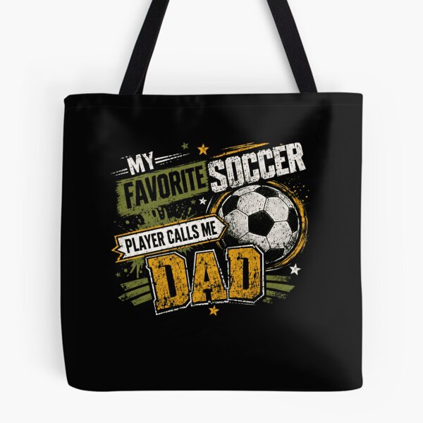 Item preview, My Favorite Soccer Player Calls Me Dad Soccer Dad Sports Father designed and sold by SkeletonsDanger.