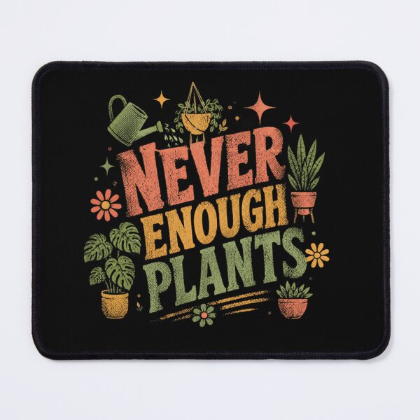 Item preview, Never Enough Plants Plant Lover Gardening Enthusiast designed and sold by RetroMini2026.
