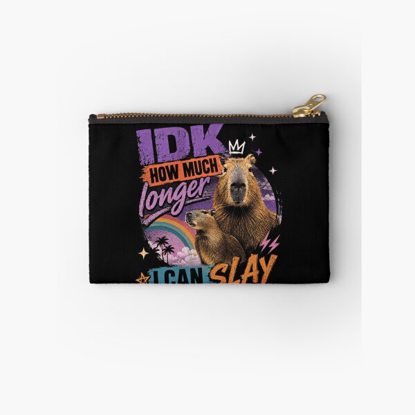 Item preview, Idk How Much Longer I Can Slay Capybara Animal Lover Meme designed and sold by JonesFlora2025.