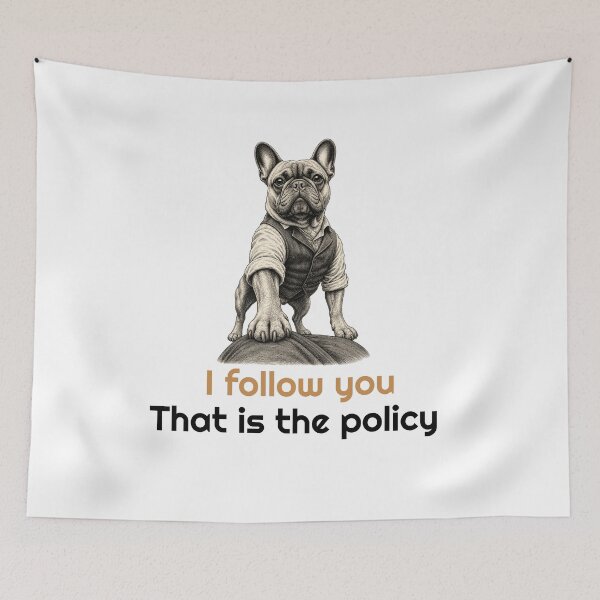 Item preview, Funny French Bulldog Follow you Quote  designed and sold by bluesquidink.