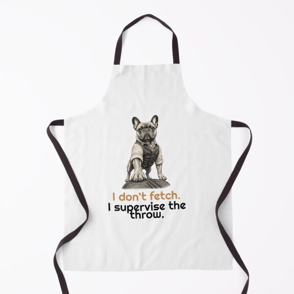 Item preview, Funny French Bulldog Lazy Don't Fetch Quote  designed and sold by bluesquidink.