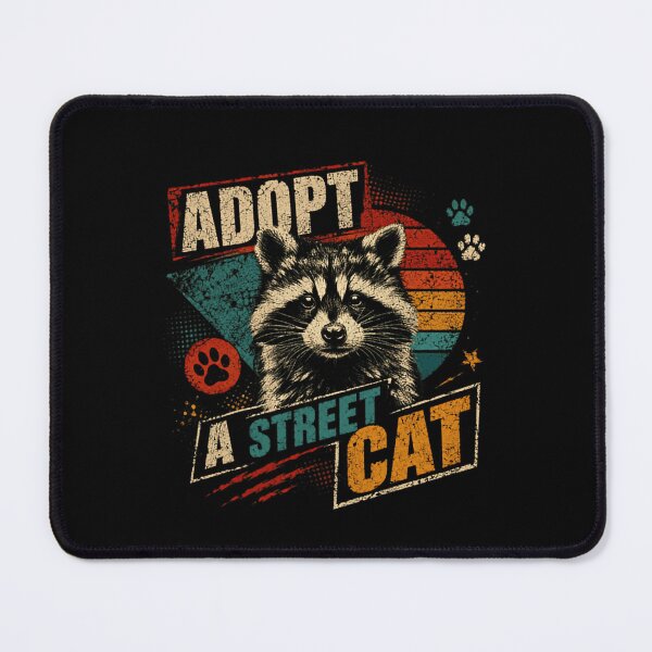 Item preview, Adopt A Street Cat Raccoon Lover Wildlife Rescue Humor designed and sold by SkeletonsDanger.