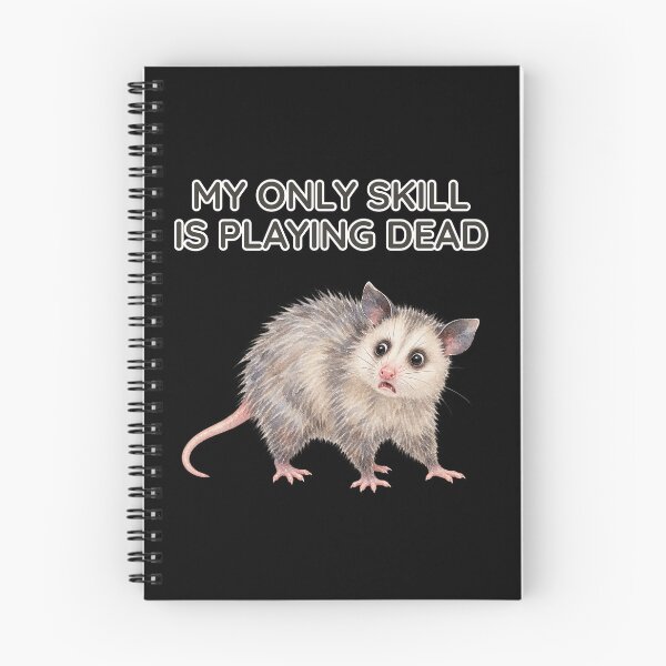 Item preview, My Only Skill Is Playing Dead Funny Opossum designed and sold by Ela-graphicwiz.