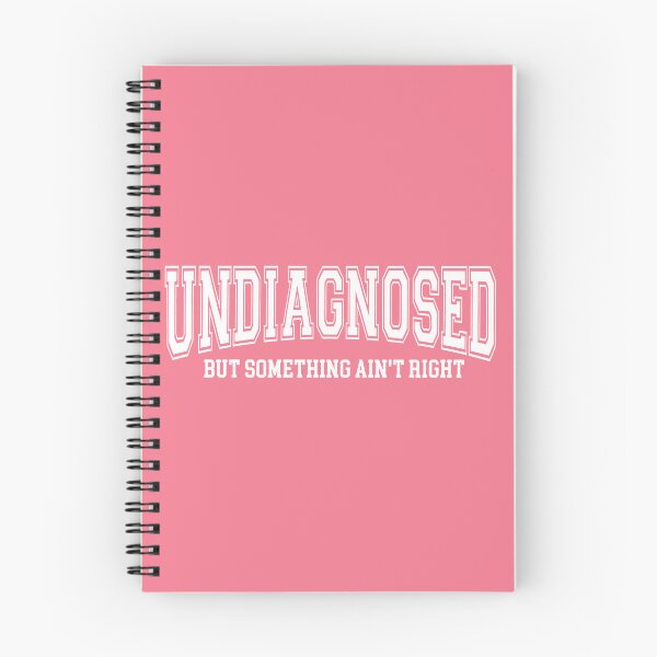 Item preview, Undiagnosed But Something Ain't Right Funny Mental Health Humor Graphic designed and sold by InOtterNew.