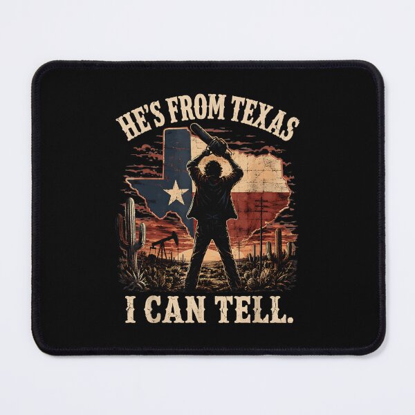 Item preview, Hes From Texas I Can Tell Chainsaw Horror Halloween (9) designed and sold by DaveBevitt.