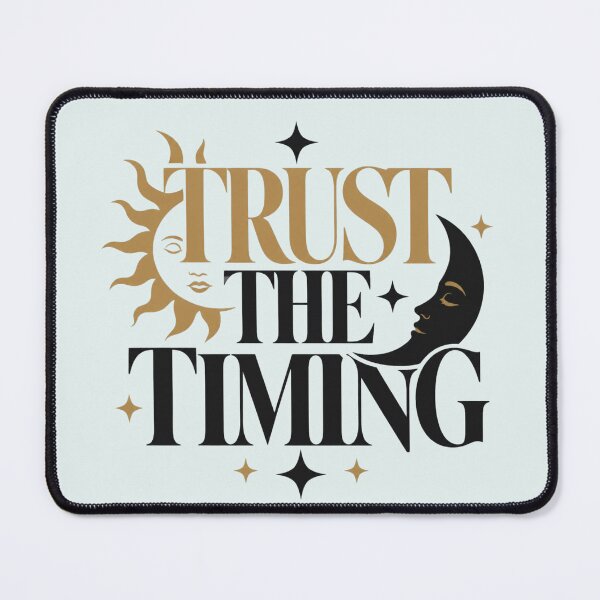 Item preview, Trust The Timing Spiritual Manifestation Quote designed and sold by CosmicQuietStudio.