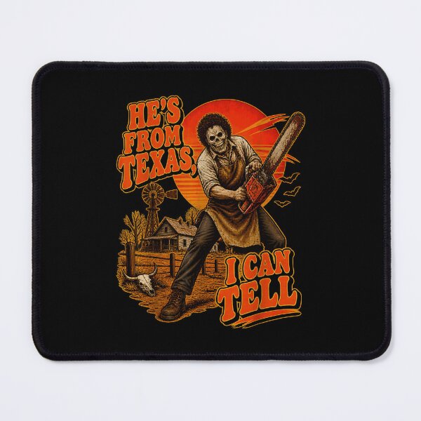 Item preview, Hes From Texas I Can Tell Chainsaw Horror Halloween Vibes designed and sold by DaveBevitt.
