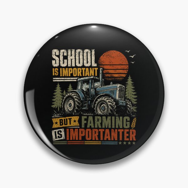 Item preview, School Is Important But Farming Is Importanter Farmer Agriculture Tractor Life Funny Saying designed and sold by RetroMini2026.
