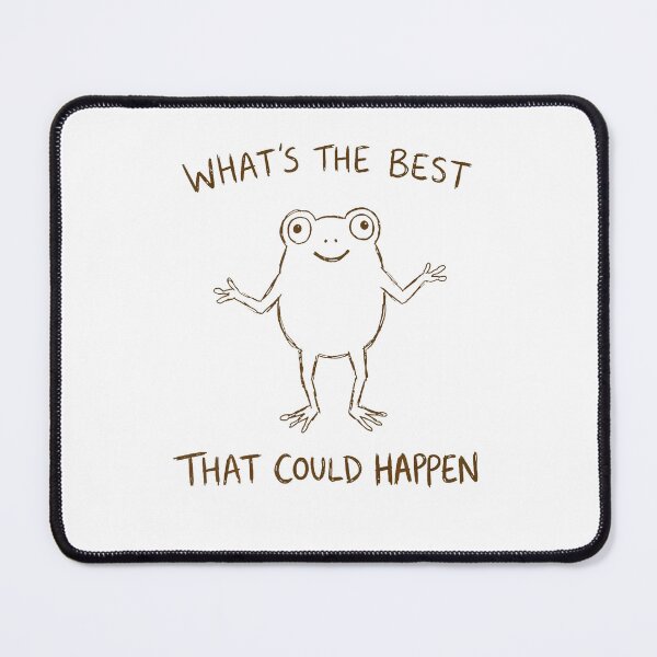 Item preview, What'S The Best That Could Happen Funny Frog Positive Humor designed and sold by RealestInternet.