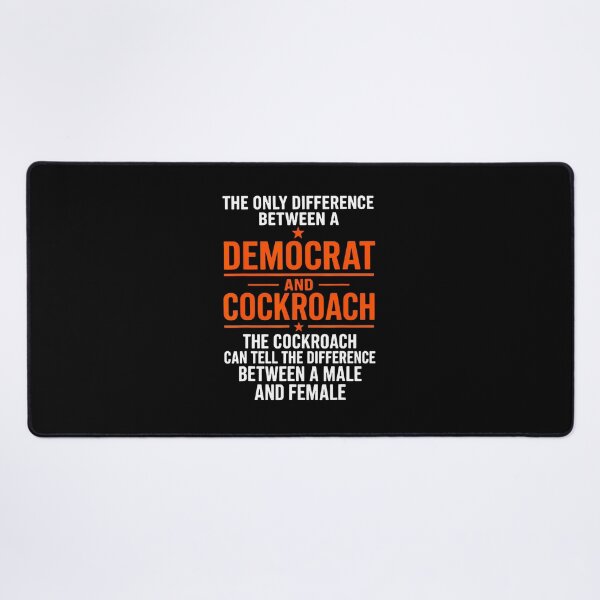 Item preview, Difference Between Democrat Cockroach Political Satire designed and sold by RealestInternet.