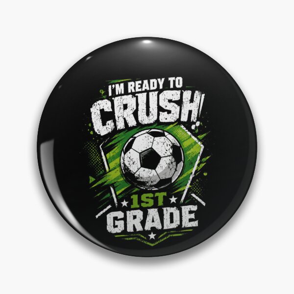 Item preview, I'm Ready To Crush! 1st Grade Soccer Student Back To School designed and sold by RetroMini2026.