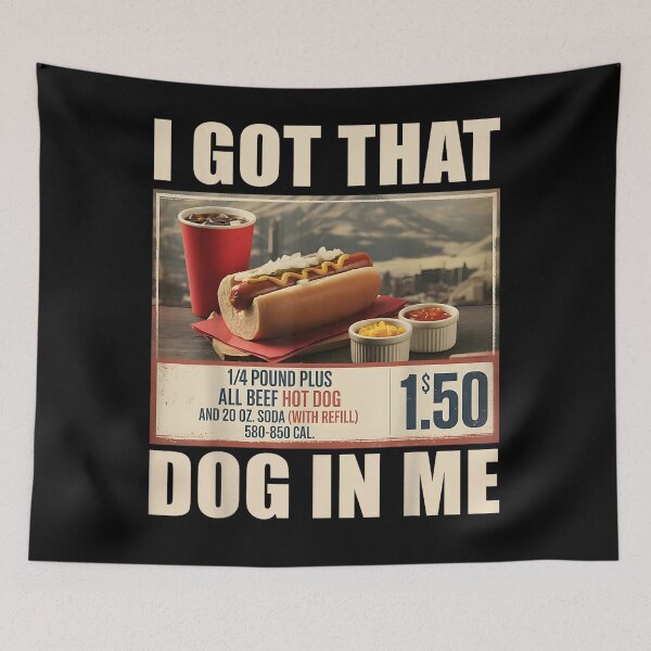 Item preview, Hotdog I Got that Dog in Me Funny Sports Meme Hot Dog designed and sold by RileyAngelaShop.