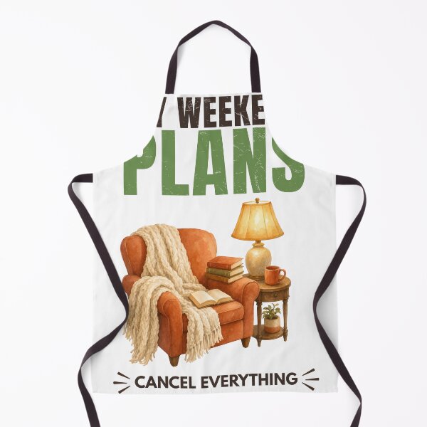 Item preview, My Weekend Plans Cancel Everything designed and sold by Uvclick.
