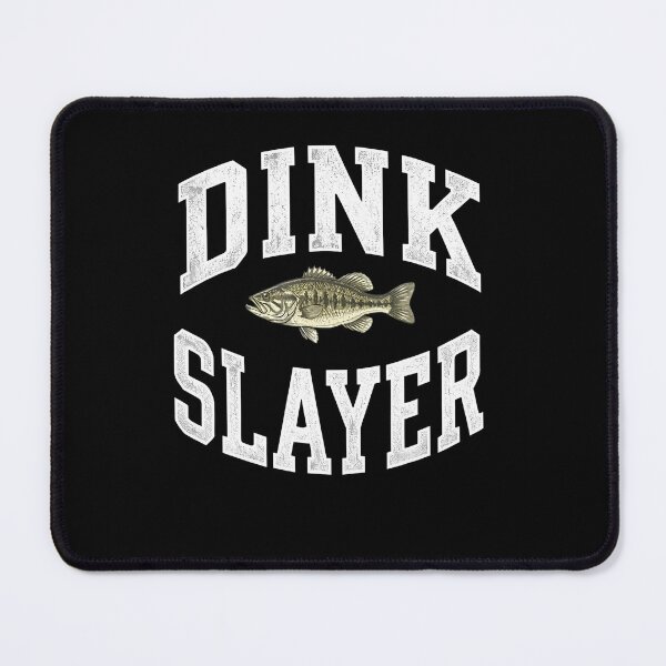 Item preview, Dink Slayer Fishing Bass Fish Funny Humor designed and sold by RealestInternet.