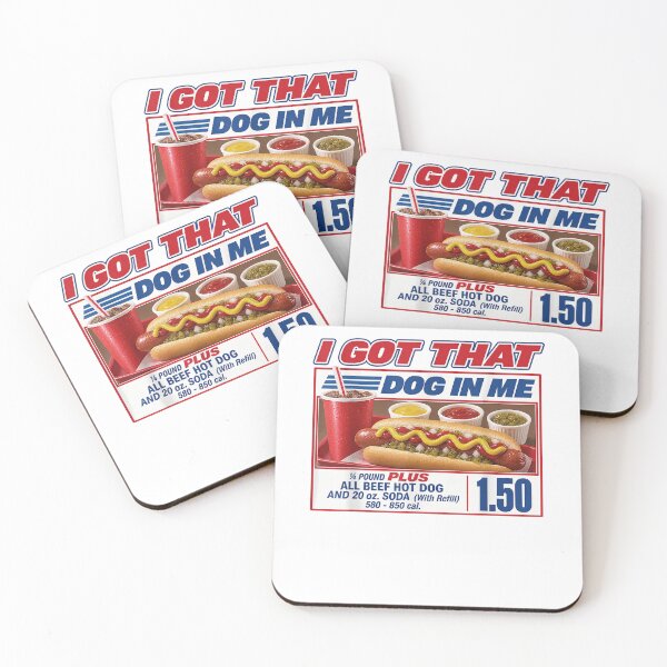Item preview, I Got that Dog in Me Funny Hot Dog Meme Food Humor designed and sold by RileyAngelaShop.