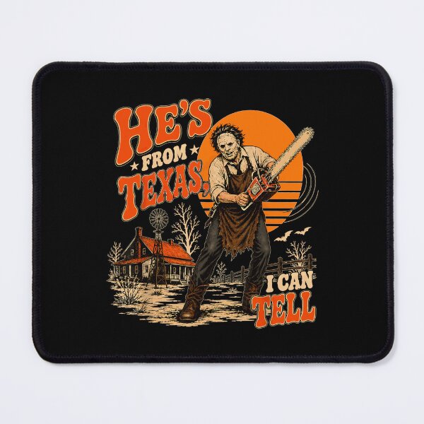 Item preview, Hes From Texas I Can Tell Chainsaw Witch Horror Halloween designed and sold by DaveBevitt.