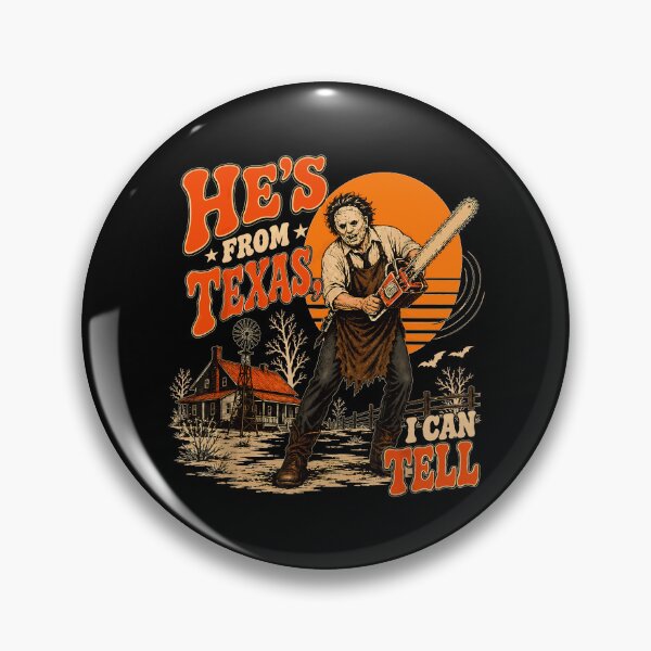 Item preview, Hes From Texas I Can Tell Chainsaw Witch Horror Halloween designed and sold by DaveBevitt.