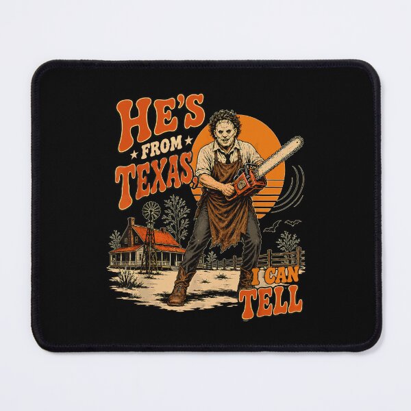 Item preview, Hes From Texas I Can Tell Chainsaw Witch Horror Halloween designed and sold by DaveBevitt.