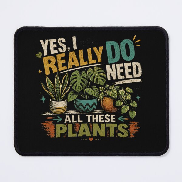 Item preview, Yes I Really Do Need All These Plants Plant Lover Houseplant Parent Gardener designed and sold by RetroMini2026.