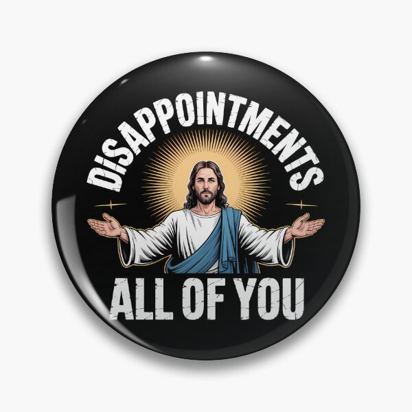 Item preview, Disappointments All Of You — Funny Jesus Meme Design designed and sold by LoFizzy.