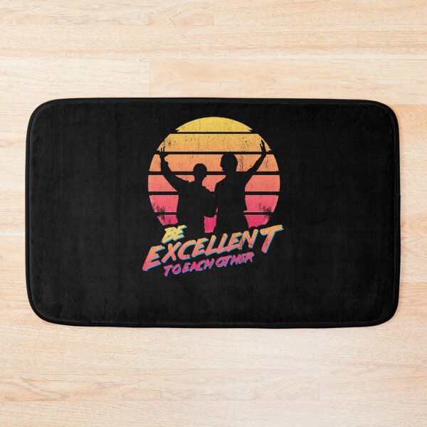 Item preview, Bill And Ted   Be Excellent To Each Other  designed and sold by melenav.