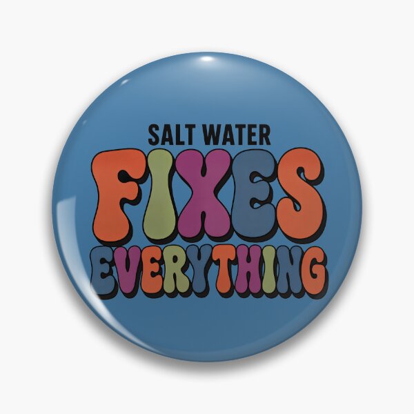 Item preview, Salt Water Fixes Everything Design designed and sold by MOCH- ART.