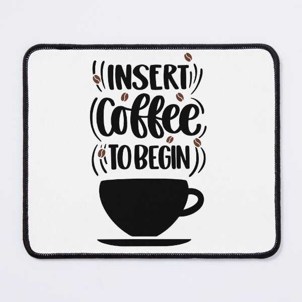 Item preview, Insert Coffee To Begin, Coffee T-shirt, Cute Coffee Shirt, Women's Coffee Shirt, Coffee gift, funny Coffee shirts, Starbucks designed and sold by FlareCraftStudio.