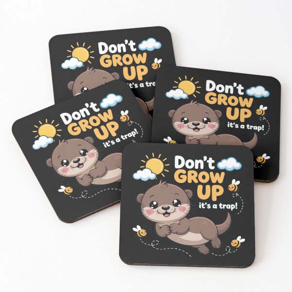 Item preview, Don't Grow Up It's A Trap — Cute Otter Kawaii Design designed and sold by LoFizzy.