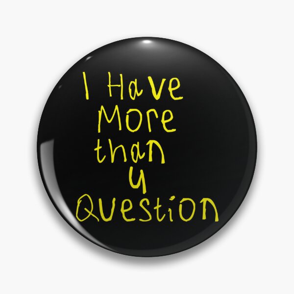 Item preview, I Have More Than Four Question designed and sold by HeidiVintageArt.