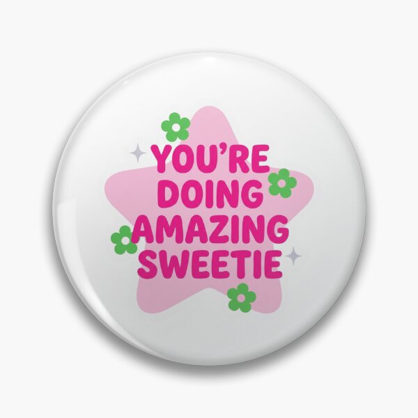 Item preview, You're Doing Amazing Sweetie Funny Pop Culture Quote Retro Star Flower Affirmation designed and sold by raedattia.
