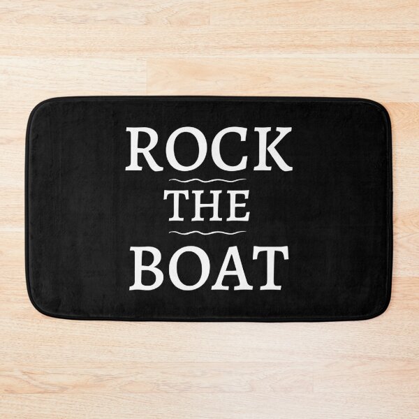 Item preview, Rock The Boat - For Real Boating Lovers designed and sold by TeewyldStores.