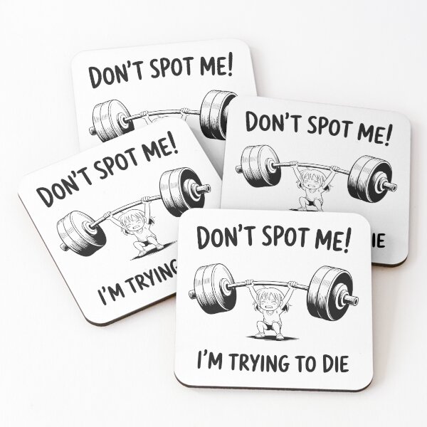 Item preview, Don't Spot Me I'm Trying To Die — Funny Gym Anime Design designed and sold by LoFizzy.