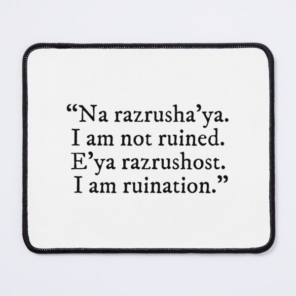 Item preview, I Am Not Ruined. I Am Ruination. - Shadow And Bone Quote designed and sold by drewfitzgeral.