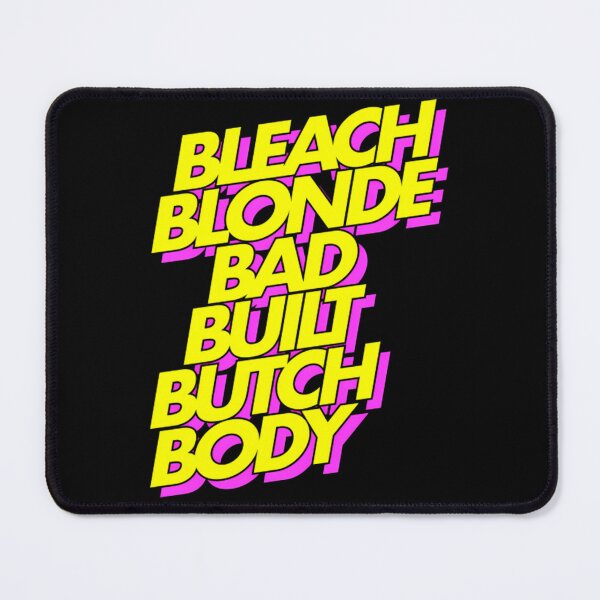 Item preview, Bleach Blonde Bad Built Butch Body  designed and sold by dunfeegaalt.