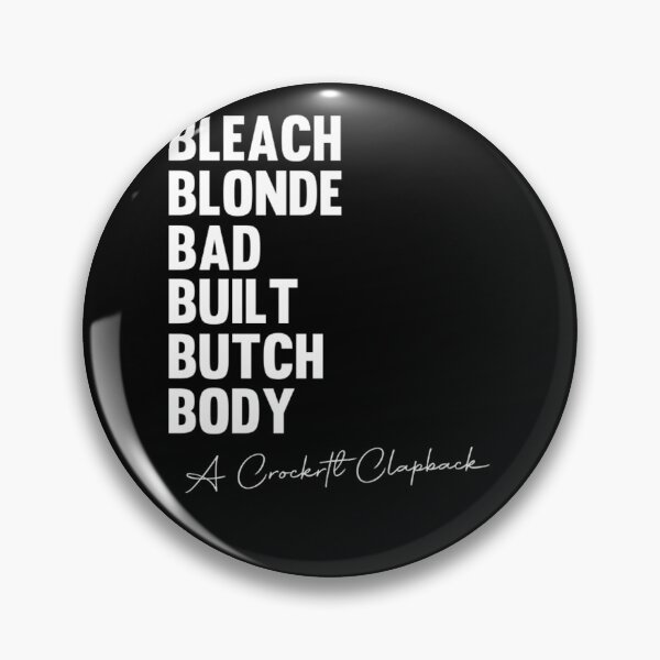 Item preview, Bleach Blonde Bad Built Butch Body Meme Funny  designed and sold by dibarihlmynea.