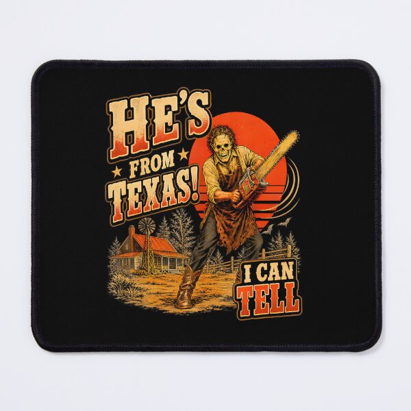 Item preview, He'S From Texas I Can Tell Chainsaw Horror Halloween designed and sold by snailslowdance.
