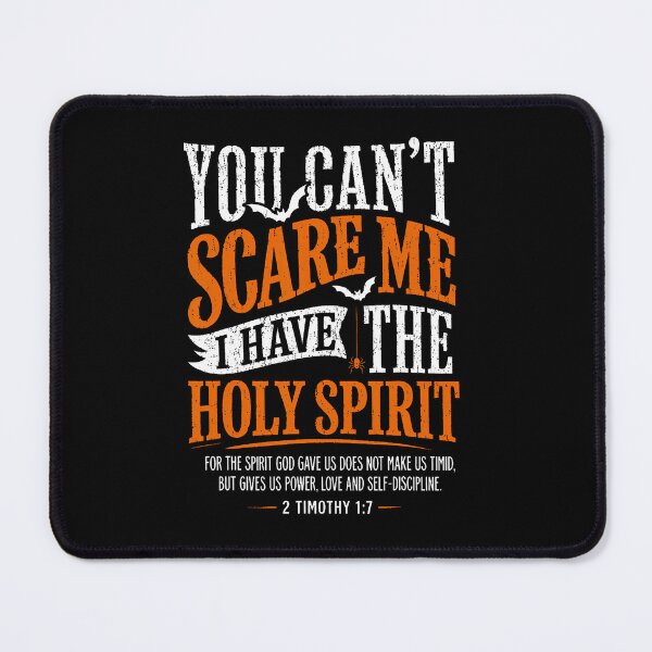 Item preview, You Can'T Scare Me I Have The Holy Spirit Christian Faith designed and sold by snailslowdance.