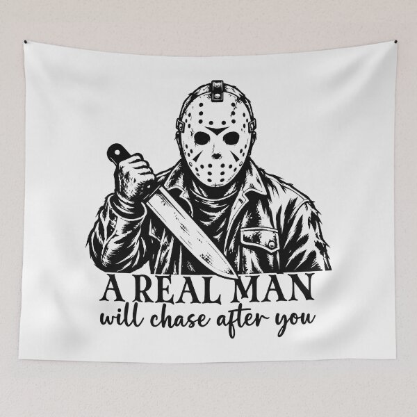 Item preview, Jason-Voorhees A Real Man Will Chase After You Funny Horror designed and sold by DYALEEZ-XCR.