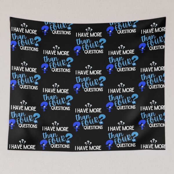 Item preview, I Have More Than Four Questions designed and sold by HeidiVintageArt.