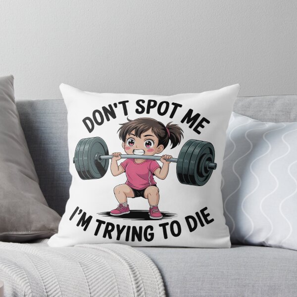 Item preview, Don't Spot Me I'm Trying To Die — Funny Gym Anime Design designed and sold by LoFizzy.